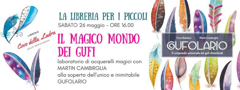 Nel magico mondo dei Gufi Immaginari – Laboratorio con Martin Cambriglia